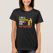 T-shirt When I Run You Run Beekeeper Apiary Honey Beekeepi (Devant)