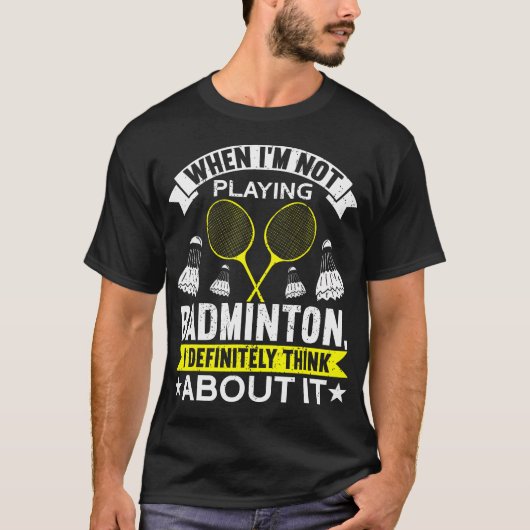 T-shirt When I'M Not Playing I Definitely Think About It B (Devant)