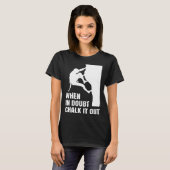 T-shirt When In Doubt Chalk It Out Climber Sport Climbing (Devant entier)