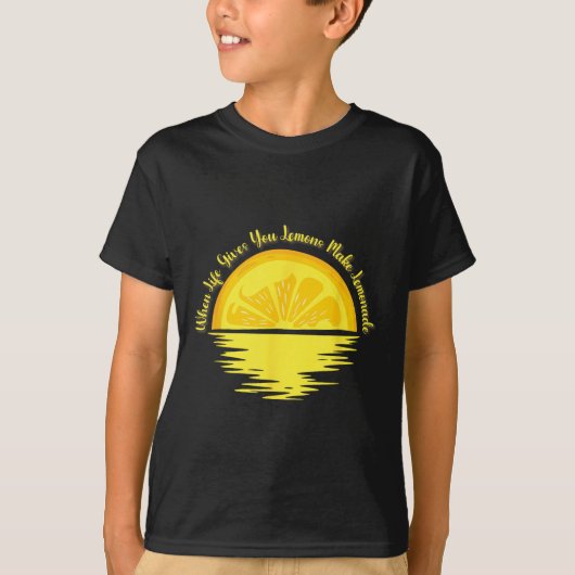 T-shirt When Life Gives You Lemons Make... - Lemonade  (Devant)