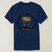 T-shirt When You Can't Find The Sunshine Be The Sunshine M (Design devant)