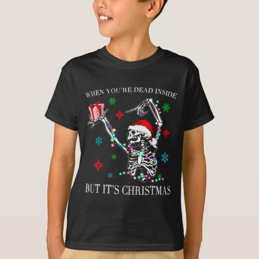 T-shirt When You Dead Inside But Its Christmas Skeleton Fu (Devant)