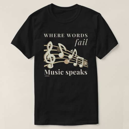 T-shirt WHERE WORDS FAIL MUSIC PARLE un don inspirant (Design devant)