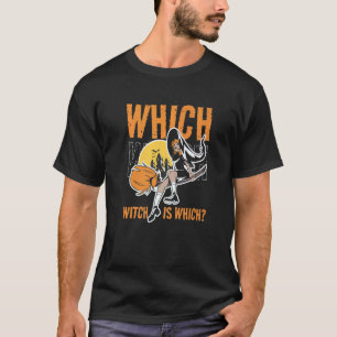 T-shirt Which Witch Is Which Trick Or Treat Witch Hallowee