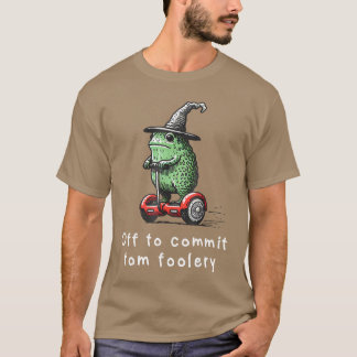 T-shirt Whimsical Frog Wizard Off to Commitom Foolery Frog