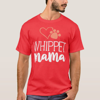 T-shirt Whippet Mama Shirt Chien Propriétaire Cadeaux Pour