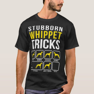 T-shirt Whippet Stubborn Tricks