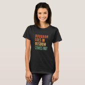 T-shirt Whiskey Drinker Bourbon Goes In Wisdom Comes Out   (Devant entier)