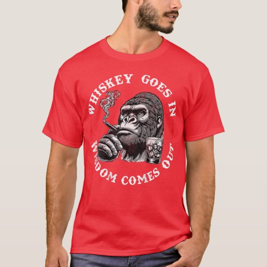 T-shirt Whiskey Goes In Wisdom Comes Out Monkey (On Back) (Devant)