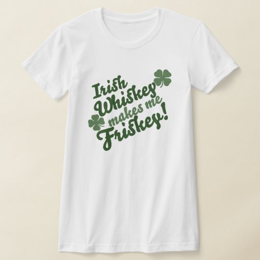 T-shirt Whiskey irlandais me rend Friskey (Poser)