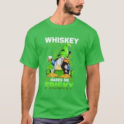 T-shirt Whiskey Makes Me Frisky St Patrick's Day For Men W (Devant)