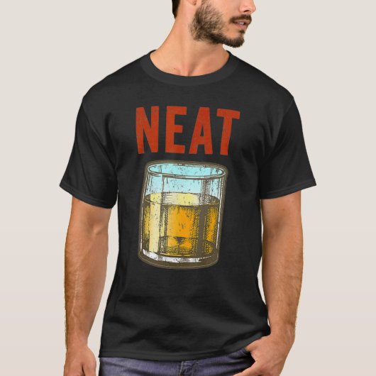 T-shirt Whiskey Neat Fun Old Fashid Scotch Et Bourbon (Devant)