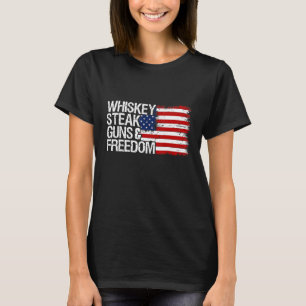 T-shirt Whiskey Steak Guns et Freedom Patriotique US Drape
