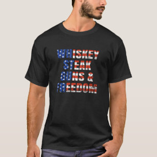 T-shirt Whiskey Steak Guns Freedom Patriotic Usa Drapeau C
