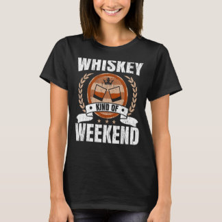 T-shirt Whiskey Type De Week-End Whisky Boire Alcool Dr.