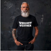 T-shirt Whiskey weather, drôle de discours d'alcool