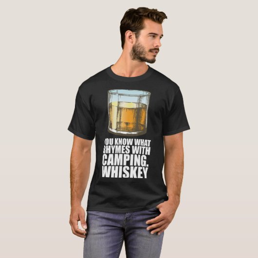 T-shirt Whiskey You Know What Rhymes With Camping Whiskey (Devant entier)