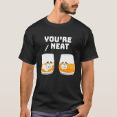 T-shirt Whiskey You Neat Joke (Devant)