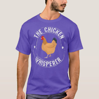T-shirt Whisperer de poulet - Cadeau agricole