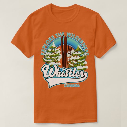 T-shirt Whistler Canadaexplorer le ski sauvage (Design devant)
