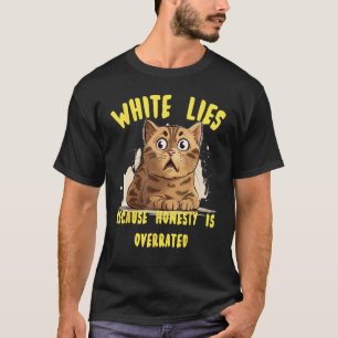 T-shirt White Lie idée Costume avec drôle honnêtement est
