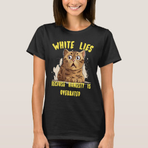 T-shirt White Lie idée Costume avec drôle honnêtement est