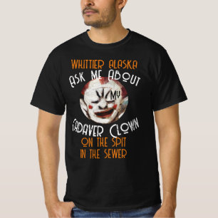 T-shirt WHITTIER ALASKA Clown Cadavre SUR LE CORDON 2051