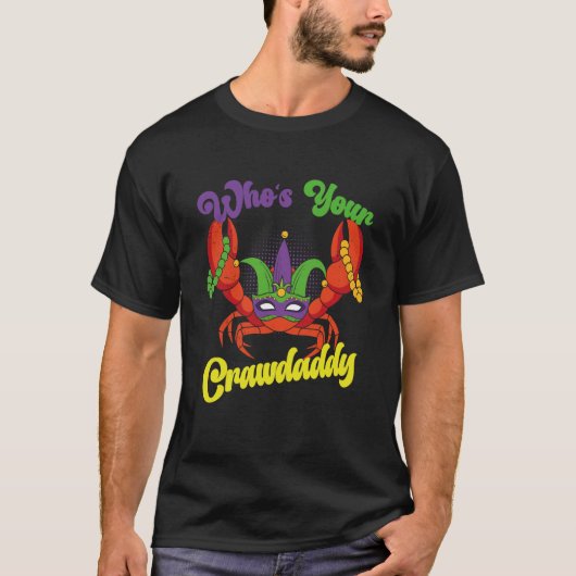 T-shirt Who Is Your Crawdaddy Crawfish Mardi Gras Festival (Devant)