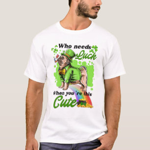 T-shirt Who Needs Luck When You're This Cute Bulldog
