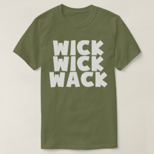 T-shirt Wick Wick Wack