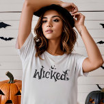 T-shirt Wicked Halloween Funny Witny<br><div class="desc">Déposez votre côté 'Méchant' cet Halloween et faites une déclaration envoûtante. C'est le tee-have incontournable pour la saison éffrayante,  parfait pour les tours et les friandises. Attrapez ce design inspiré de la sorcellerie et faites de cet Halloween un joyeux !</div>