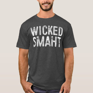 T-shirt Wicked Smaht Funny Boston Massachusetts family