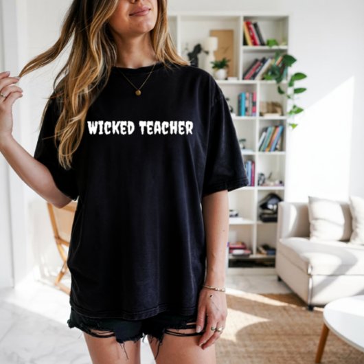 T-shirt Wicked Teacher typographie blanche