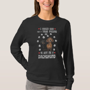 T-shirt Wiener Weenie Je Demande À Dieu Un Véritable Ami I