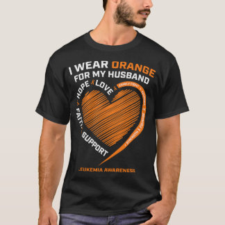 T-shirt Wife I Wear Orange For My Husband Leukemia