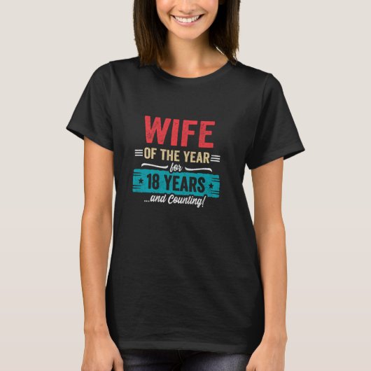 T-shirt Wife Married 18 Years - Couples 18th Wedding Anniv (Devant)