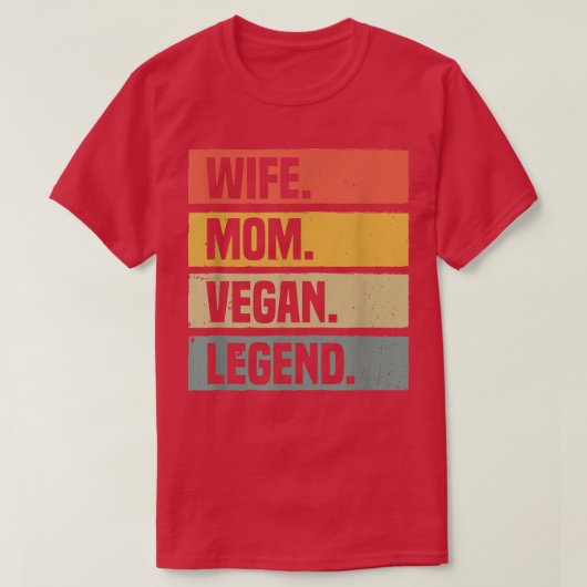 T-shirt Wife Mère Vegan Legend Plant Based Diet Funny Vege (Design devant)
