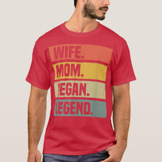 T-shirt Wife Mère Vegan Legend Plant Based Diet Funny Vege