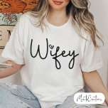 T-shirt Wifey White Modern Black Script Woman's Gift Bride<br><div class="desc">Wifey White Modern Black Script Woman's Gift Bride. It is the shirt of the season of handcuffs,  fashionable shirt,  with aesthetic calligraphy. Gift for wife.</div>