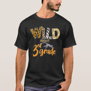 T-shirt Wild À propos animal de 3e année Bienvenue à Schoo