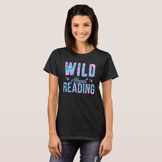 T-shirt Wild A propos de la lecture Livres de lecture avec (Devant entier)