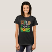 T-shirt Wild About Books Bookworm Book Reader (Devant entier)