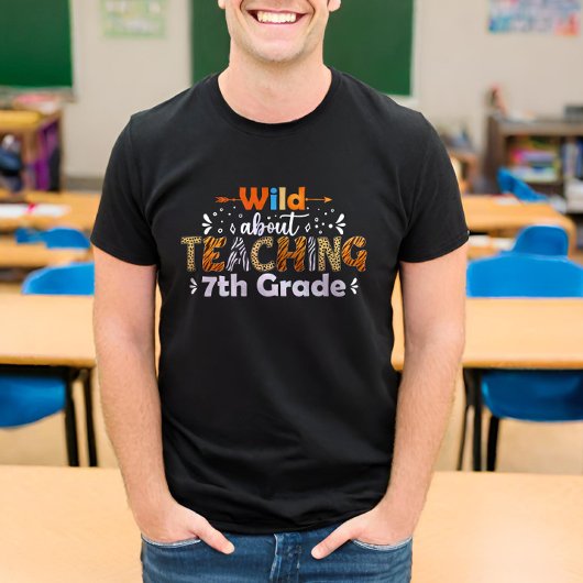 T-shirt Wild About Enseignement 7e année Funny Enseignant