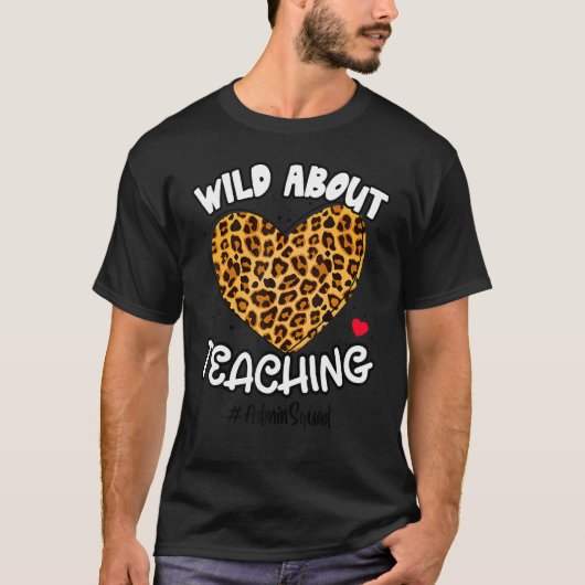 T-shirt Wild About Enseignement Admin Squad Life Leopard B (Devant)