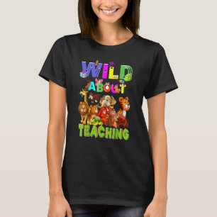 T-shirt Wild About Enseigner Safari Jungle Enseignant