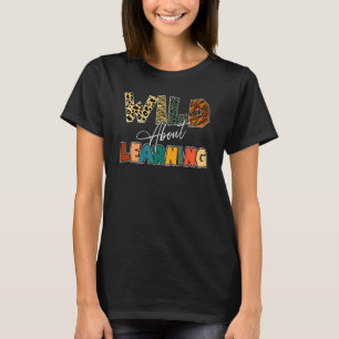 T-shirt Wild About Learning Leopard Teacher Back to School
