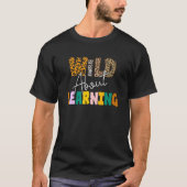 T-shirt Wild About Learning Teacher Back To School Teachin (Devant)