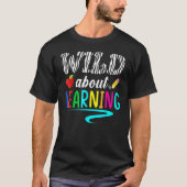 T-shirt Wild About Learning Teacher Back To School Teachin (Devant)