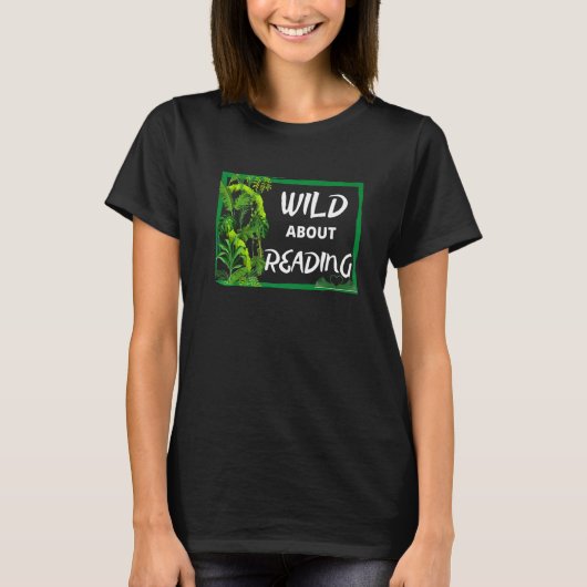 T-shirt Wild About Reading Books For Teachers Students & L (Devant)