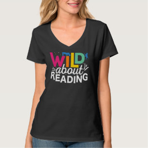 T-shirt Wild About Reading Books I Love Reading Teachers